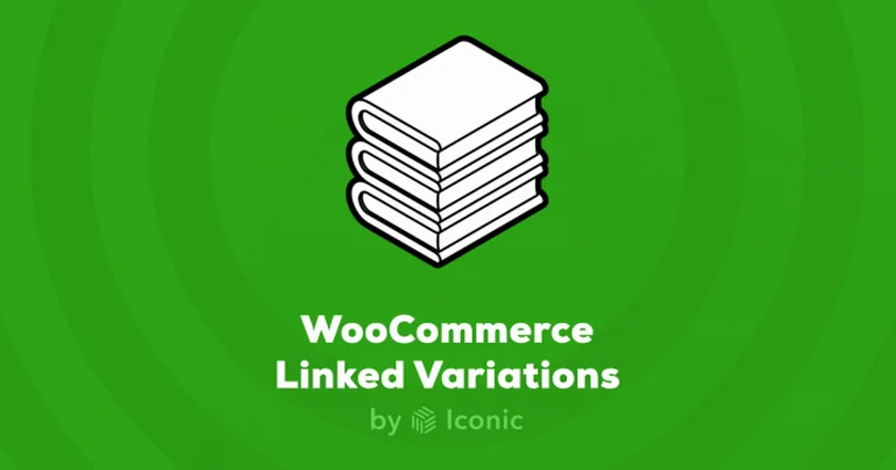 Iconic WooCommerce Linked Variations