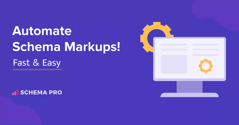 WP Schema Pro - Quick & Easy Way to Automate Schema Markup
