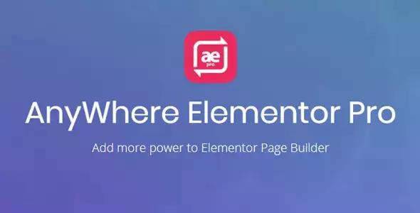 AnyWhere Elementor Pro - Global Post Layouts, Taxonomy Archive Layouts