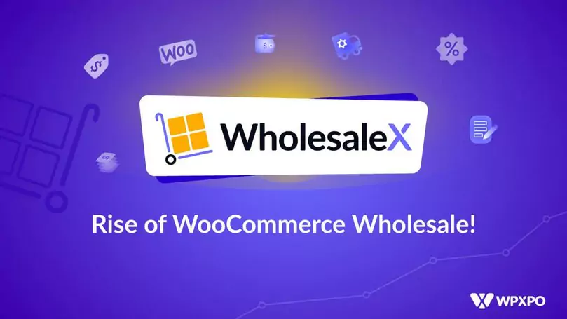WholesaleX Pro - Simplest Solution for WooCommerce B2B + B2C Hybrid Solution